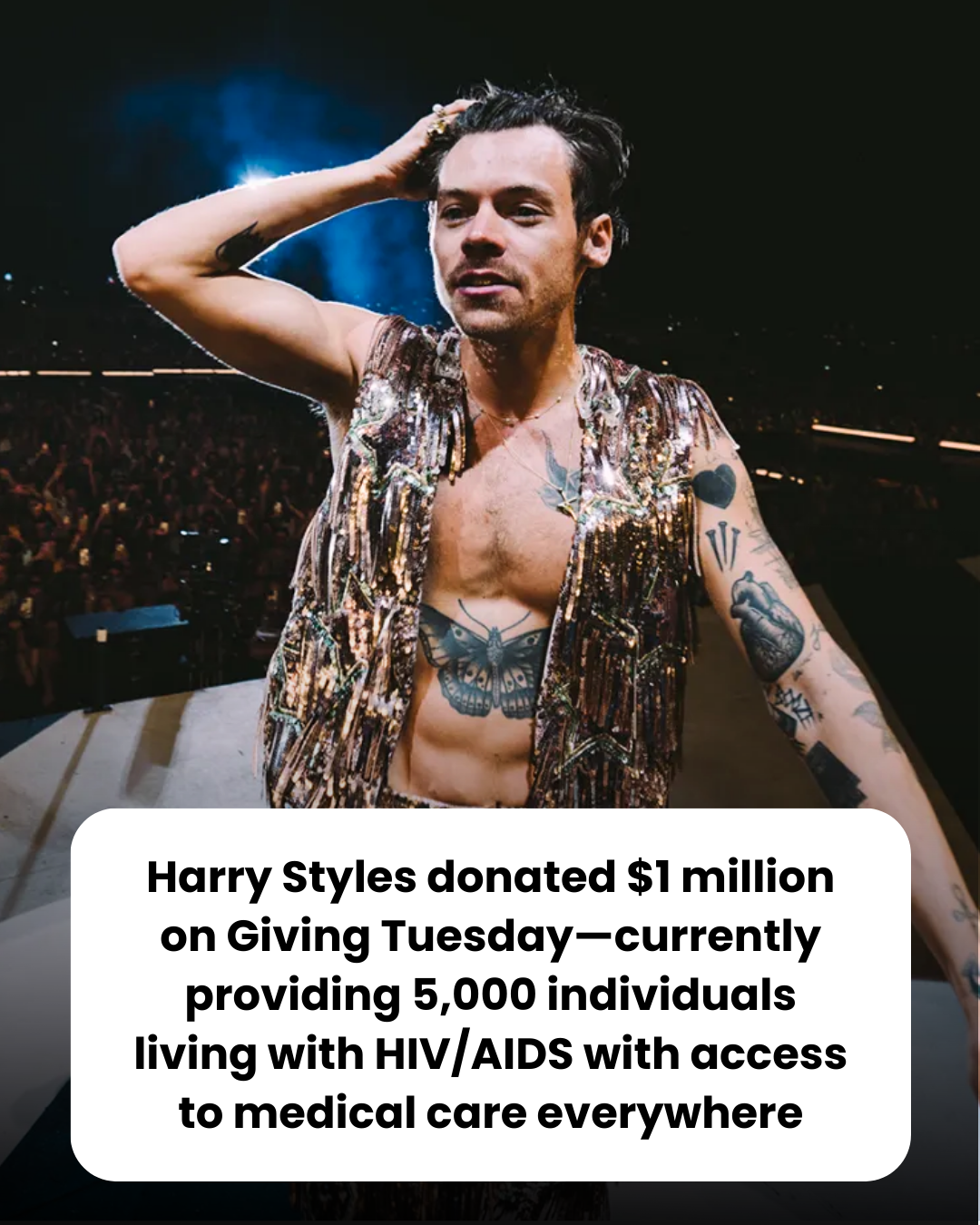 Harry Styles donated $1 million on Giving Tuesday—currently providing 5,000 individuals living with HIV/AIDS with access to medical care everywhere