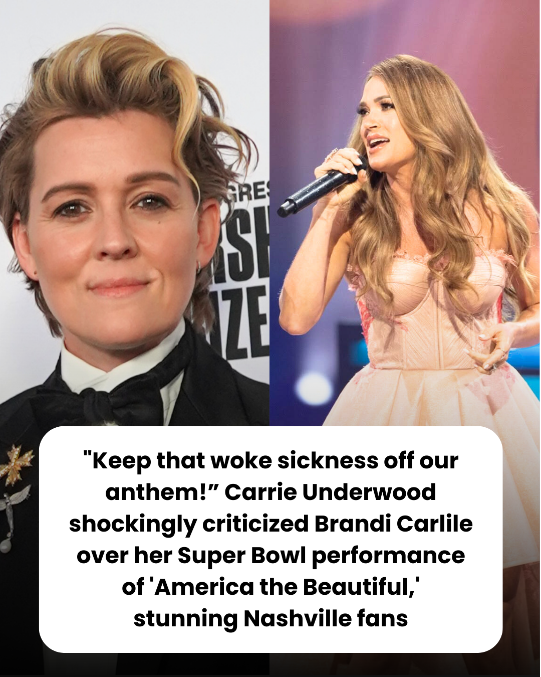 “Keep that woke sickness off our anthem!” Carrie Underwood shockingly criticized Brandi Carlile over her Super Bowl performance of ‘America the Beautiful,’ stunning Nashville fans