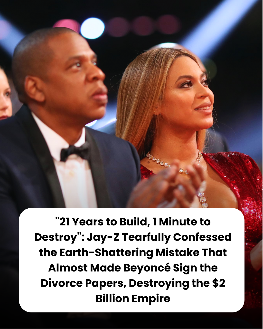 “21 Years to Build, 1 Minute to Destroy”: Jay-Z Tearfully Confessed the Earth-Shattering Mistake That Almost Made Beyoncé Sign the Divorce Papers, Destroying the $2 Billion Empire