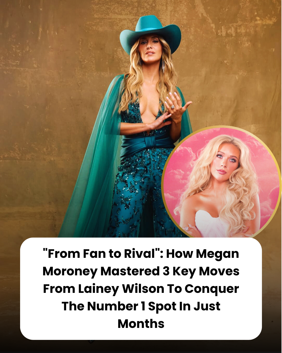 “From Fan to Rival”: How Megan Moroney Mastered 3 Key Moves From Lainey Wilson To Conquer The Number 1 Spot In Just Months
