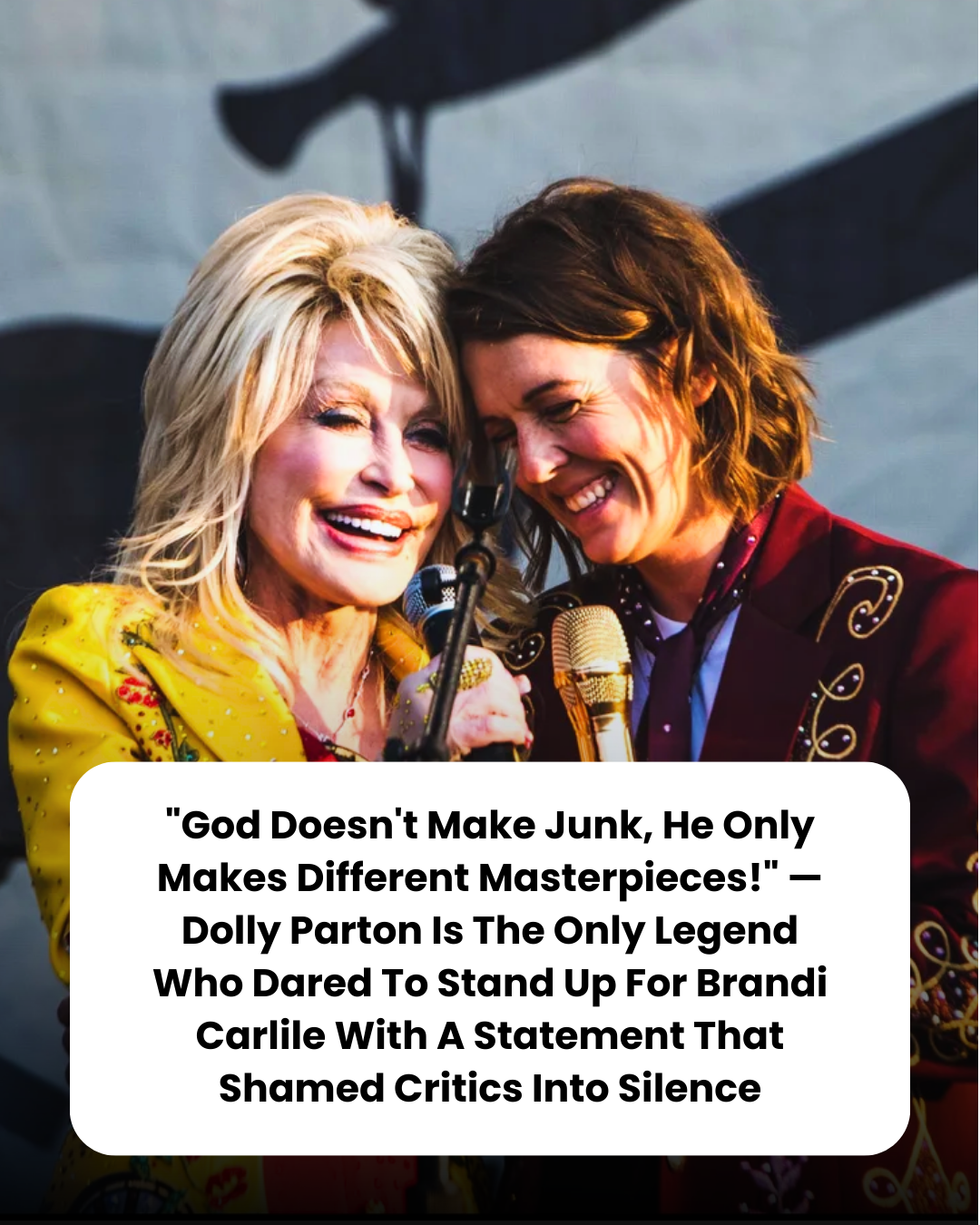 “God Doesn’t Make Junk, He Only Makes Different Masterpieces!” — Dolly Parton Is The Only Legend Who Dared To Stand Up For Brandi Carlile With A Statement That Shamed Critics Into Silence