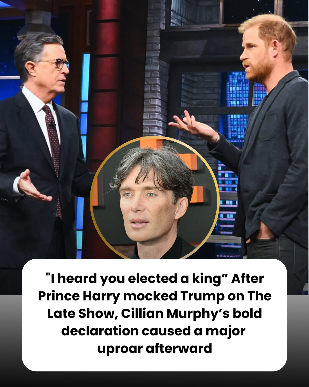 “I heard you elected a king” After Prince Harry mocked Trump on The Late Show, Cillian Murphy’s bold declaration caused a major  uproar afterward