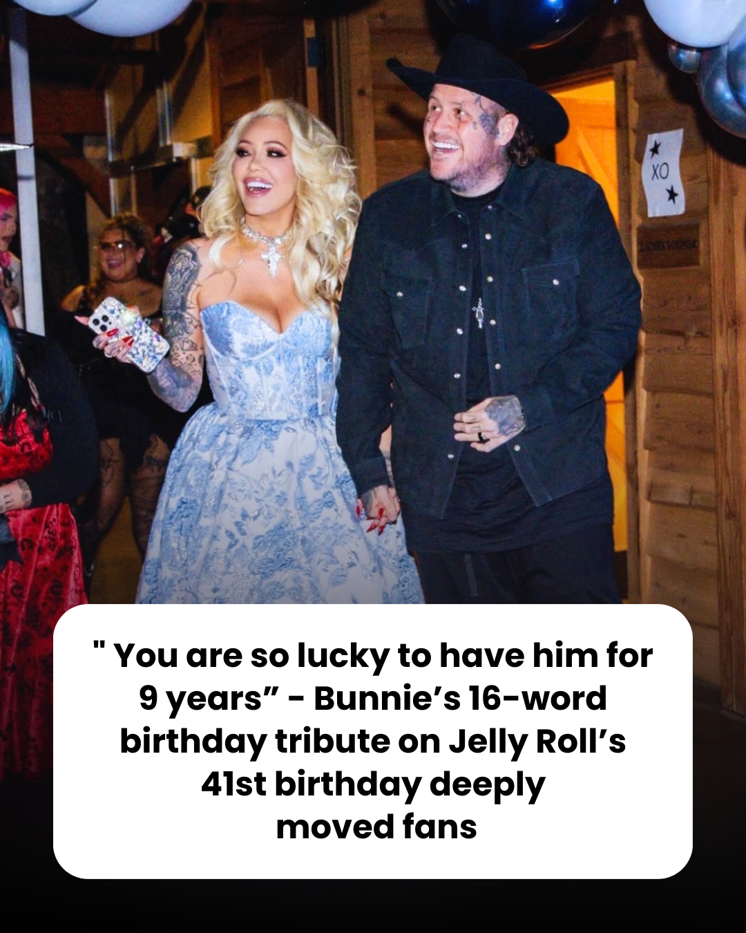 ” You are so lucky to have him for 9 years” – Bunnie’s 16-word birthday tribute on Jelly Roll’s 41st birthday deeply  moved fans