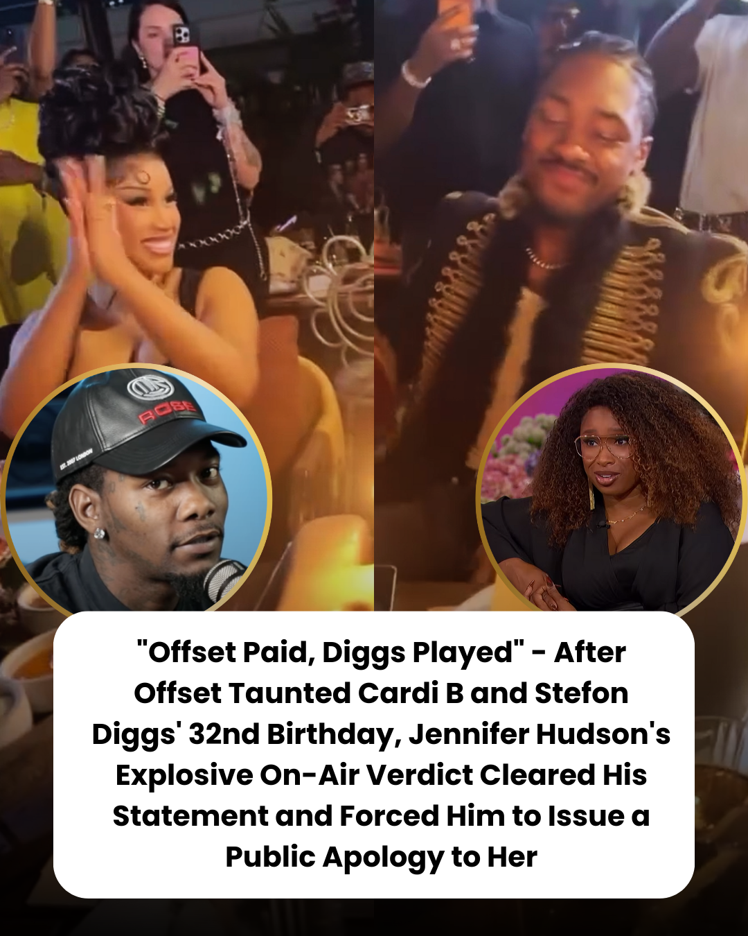 “Offset Paid, Diggs Played” – After Offset Taunted Cardi B and Stefon Diggs’ 32nd Birthday, Jennifer Hudson’s Explosive On-Air Verdict Cleared His Statement and Forced Him to Issue a Public Apology to Her