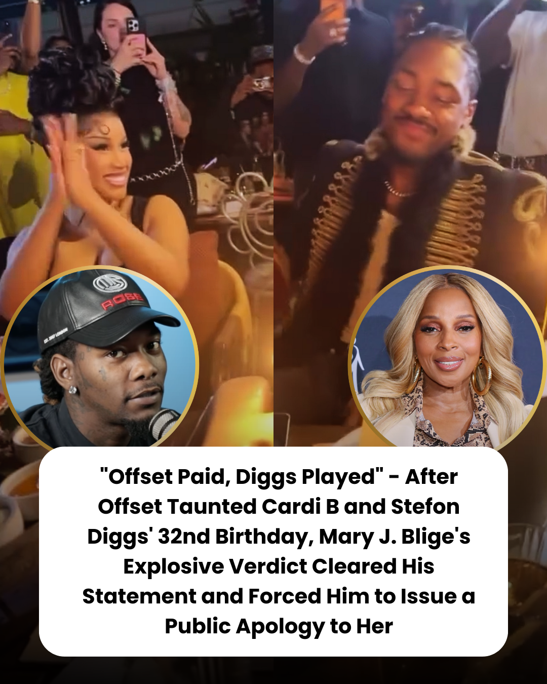 “Offset Paid, Diggs Played” – After Offset Taunted Cardi B and Stefon Diggs’ 32nd Birthday, Mary J. Blige’s Explosive Verdict Cleared His Statement and Forced Him to Issue a Public Apology to Her