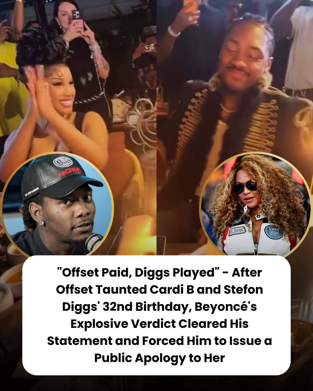 “Offset Paid, Diggs Played” – After Offset Taunted Cardi B and Stefon Diggs’ 32nd Birthday, Beyoncé’s Explosive Verdict Cleared His Statement and Forced Him to Issue a Public Apology to Her