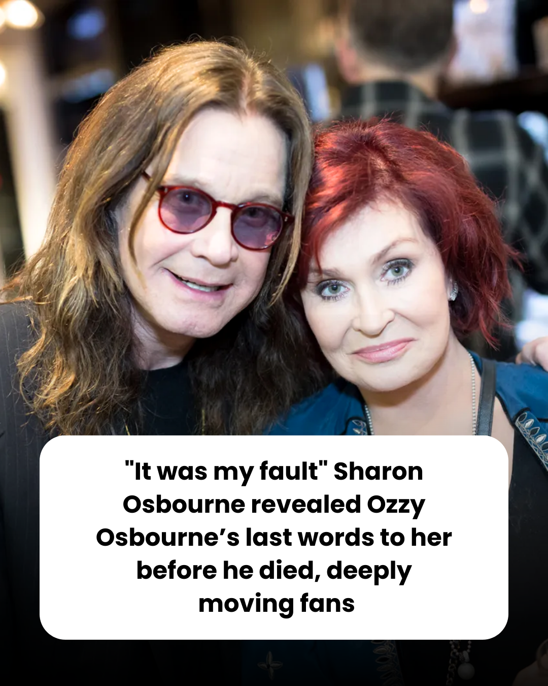 “It was my fault” Sharon Osbourne revealed Ozzy Osbourne’s last words to her before he died, deeply  moving fans