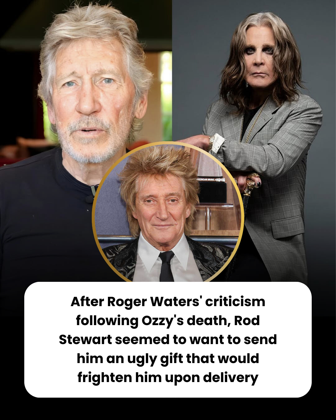 After Roger Waters’ criticism following Ozzy’s death, Rod Stewart seemed to want to send him an ugly gift that would frighten him upon delivery