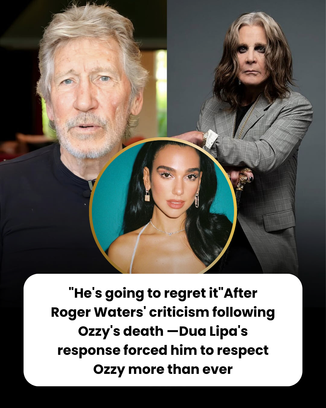 “He’s going to regret it”After Roger Waters’ criticism following Ozzy’s death —Dua Lipa’s response forced him to respect Ozzy more than ever