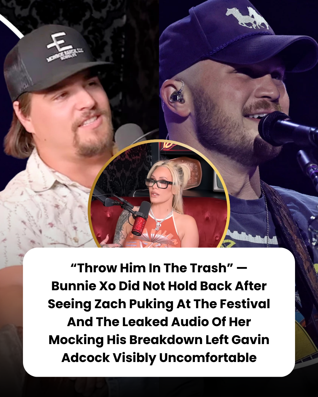 “Throw Him In The Trash” — Bunnie Xo Did Not Hold Back After Seeing Zach Puking At The Festival And The Leaked Audio Of Her Mocking His Breakdown Left Gavin Adcock Visibly Uncomfortable