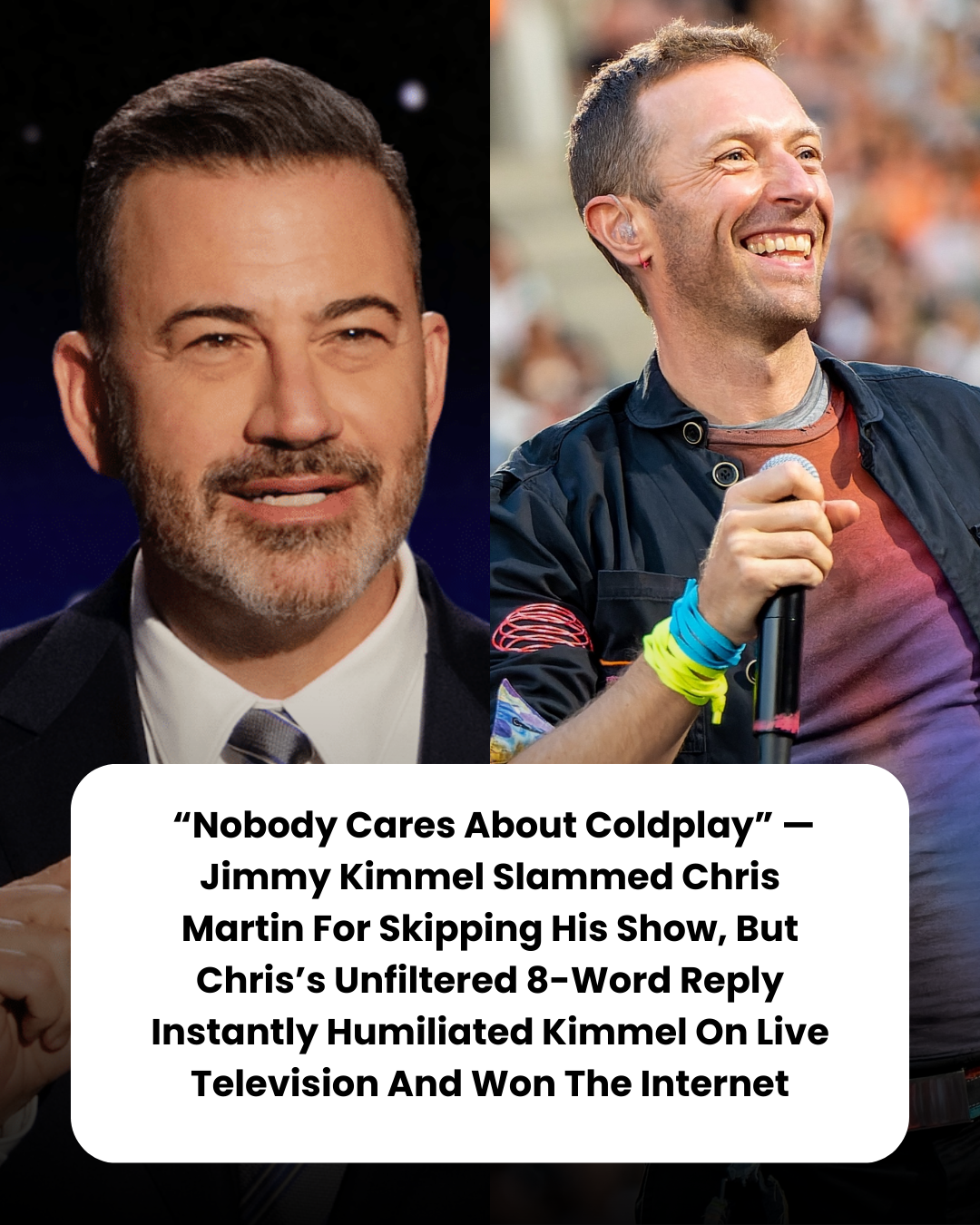 “Nobody Cares About Coldplay” — Jimmy Kimmel Slammed Chris Martin For Skipping His Show, But Chris’s Unfiltered 8-Word Reply Instantly Humiliated Kimmel On Live Television And Won The Internet