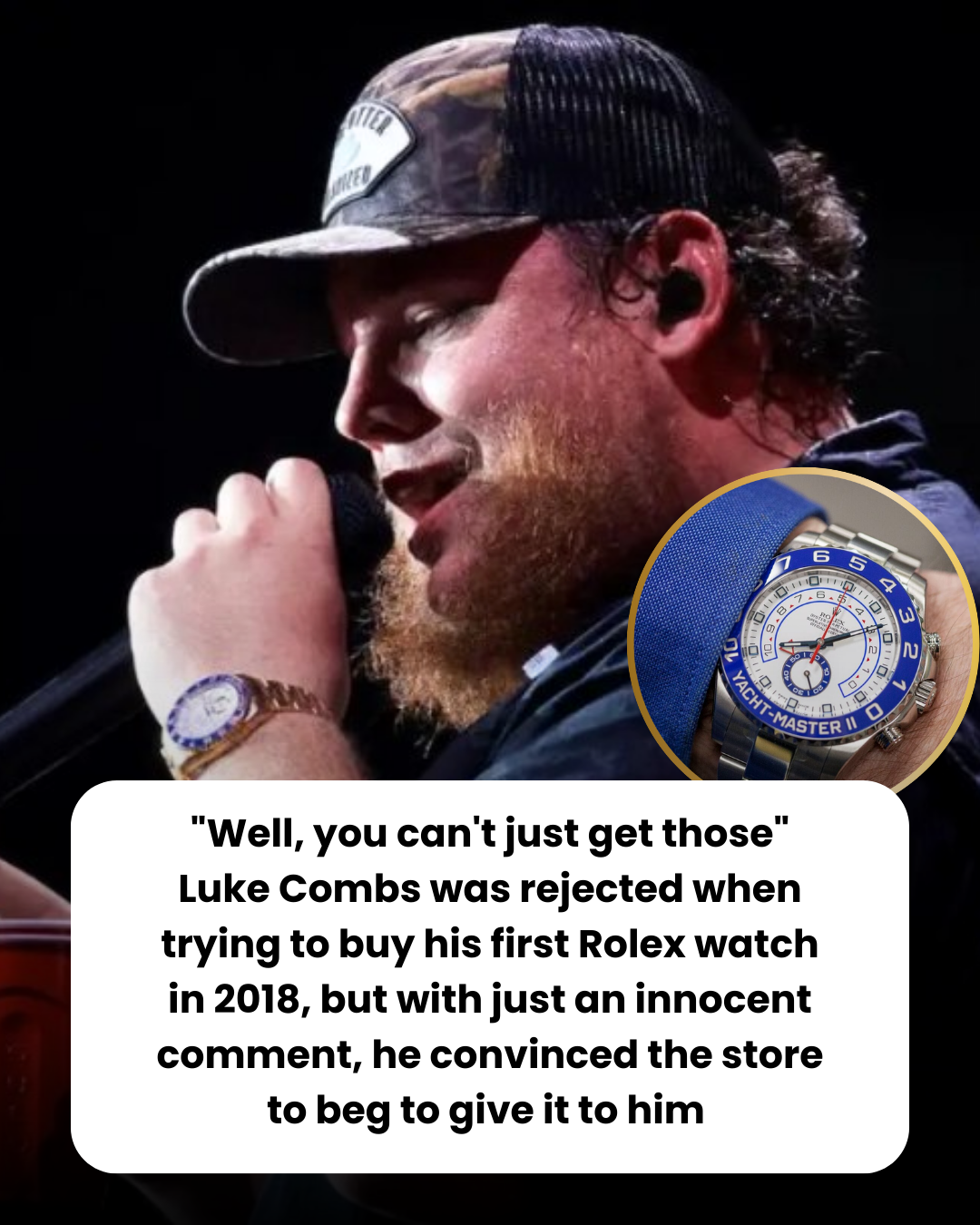 “Well, you can’t just get those” Luke Combs was rejected when trying to buy his first Rolex watch in 2018, but with just an innocent comment, he convinced the store to beg to give it to him