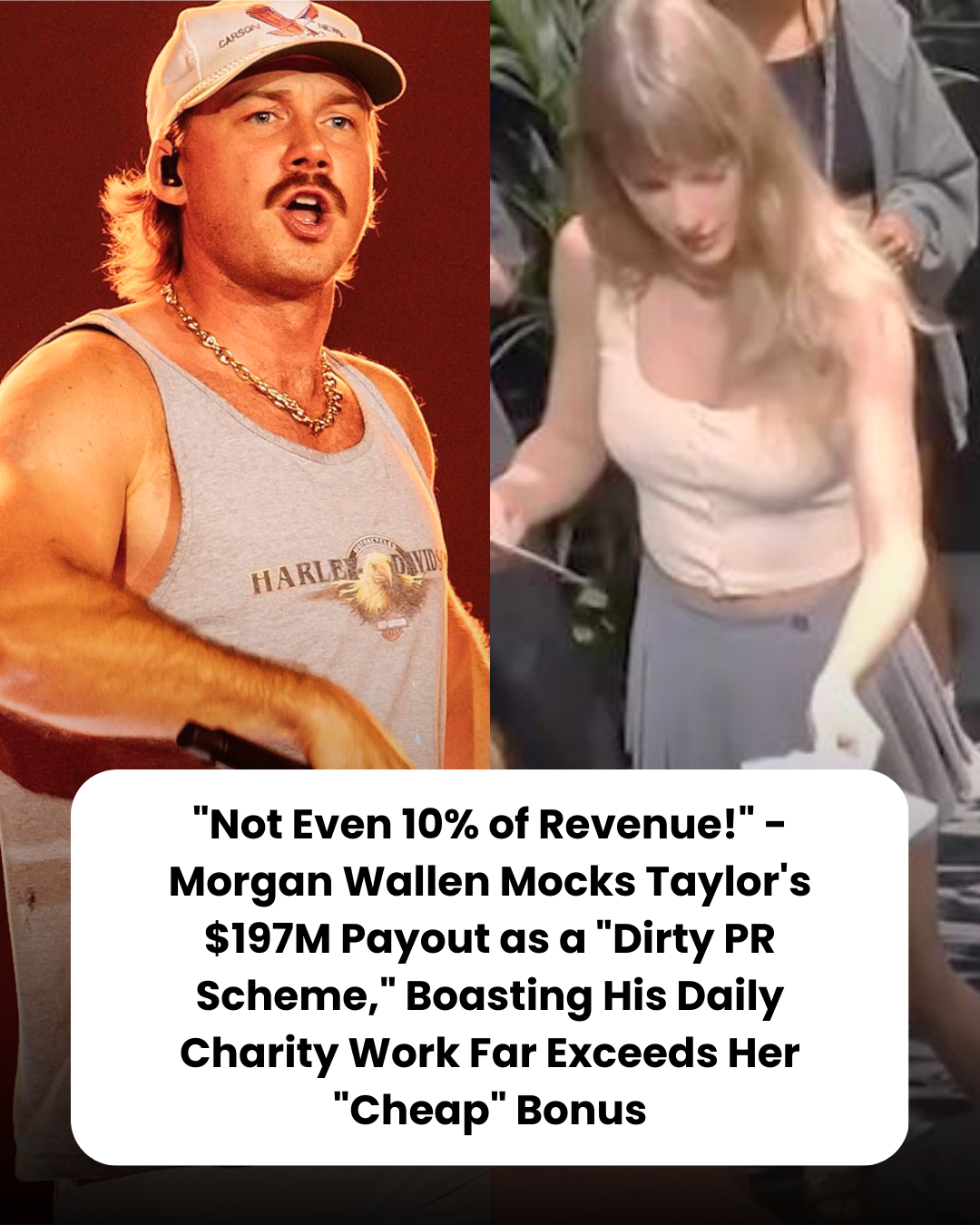 “Not Even 10% of Revenue!” – Morgan Wallen Mocks Taylor’s $197M Payout as a “Dirty PR Scheme,” Boasting His Daily Charity Work Far Exceeds Her “Cheap” Bonus
