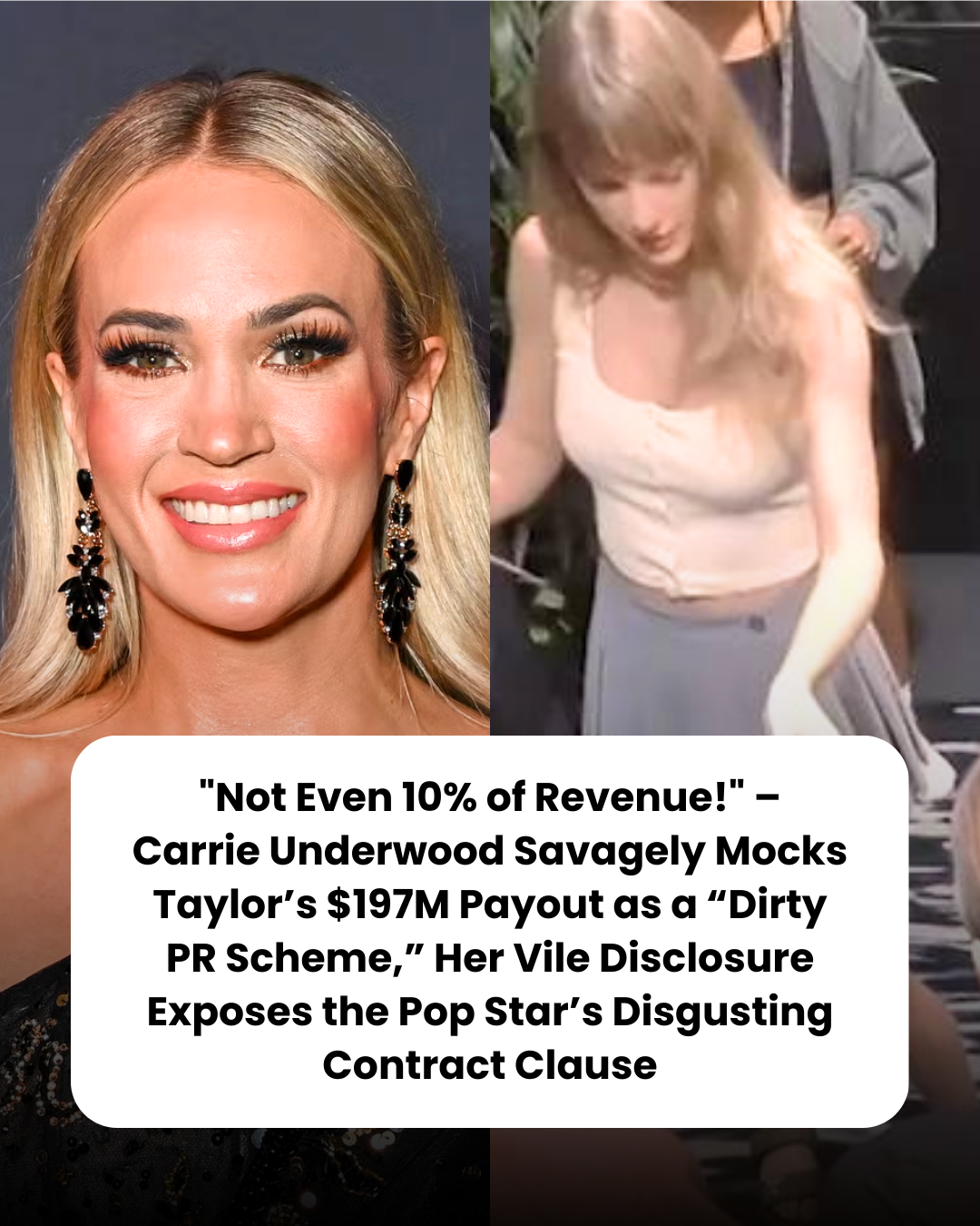 “Not Even 10% of Revenue!” – Carrie Underwood Savagely Mocks Taylor’s $197M Payout as a “Dirty PR Scheme,” Her Vile Disclosure Exposes the Pop Star’s Disgusting Contract Clause