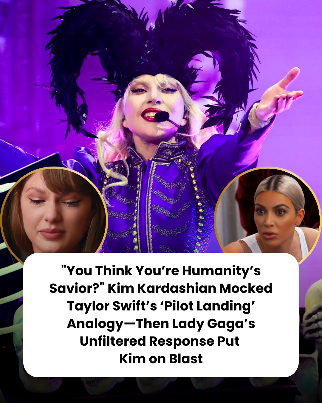 “You Think You’re Humanity’s Savior?” Kim Kardashian Mocked Taylor Swift’s ‘Pilot Landing’ Analogy—Then Lady Gaga’s Unfiltered Response Put  Kim on Blast