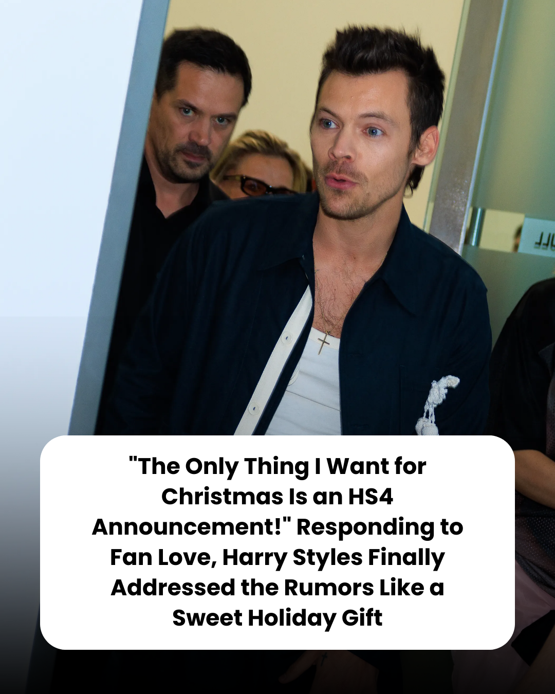 “The Only Thing I Want for Christmas Is an HS4 Announcement!” Responding to Fan Love, Harry Styles Finally Addressed the Rumors Like a Sweet Holiday Gift