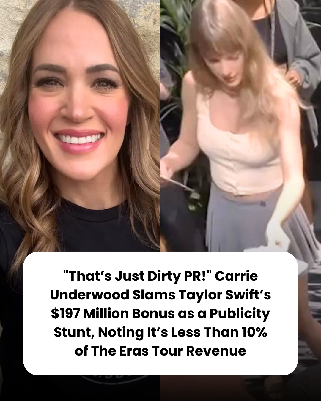 “That’s Just Dirty PR!” Carrie Underwood Slams Taylor Swift’s $197 Million Bonus as a Publicity Stunt, Noting It’s Less Than 10% of The Eras Tour Revenue