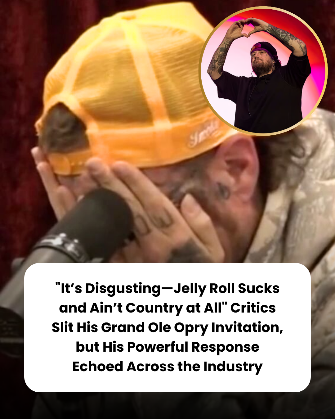 “It’s Disgusting—Jelly Roll Sucks and Ain’t Country at All” Critics Slit His Grand Ole Opry Invitation, but His Powerful Response Echoed Across the Industry