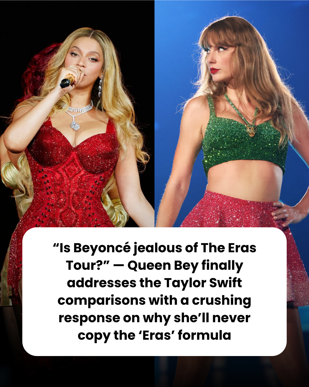 “Is Beyoncé jealous of The Eras Tour?” — Queen Bey finally addresses the Taylor Swift comparisons with a crushing response on why she’ll never copy the ‘Eras’ formula