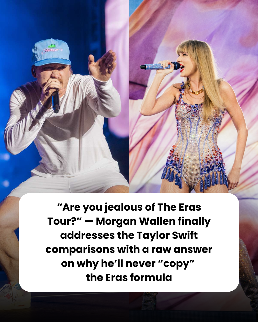 “Are you jealous of The Eras Tour?” — Morgan Wallen finally addresses the Taylor Swift comparisons with a raw answer on why he’ll never “copy”  the Eras formula