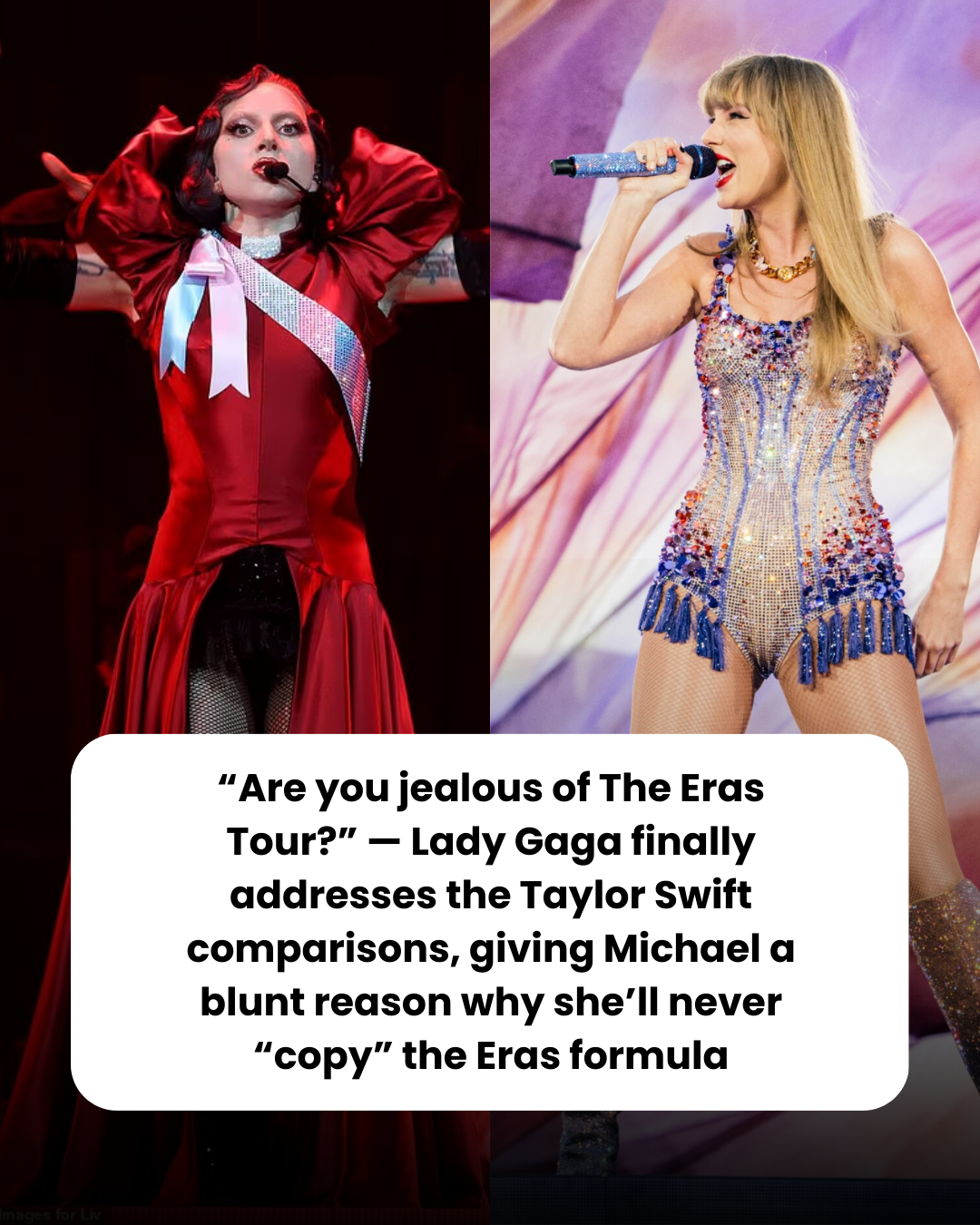 “Are you jealous of The Eras Tour?” — Lady Gaga finally addresses the Taylor Swift comparisons, giving Michael a blunt reason why she’ll never “copy” the Eras formula