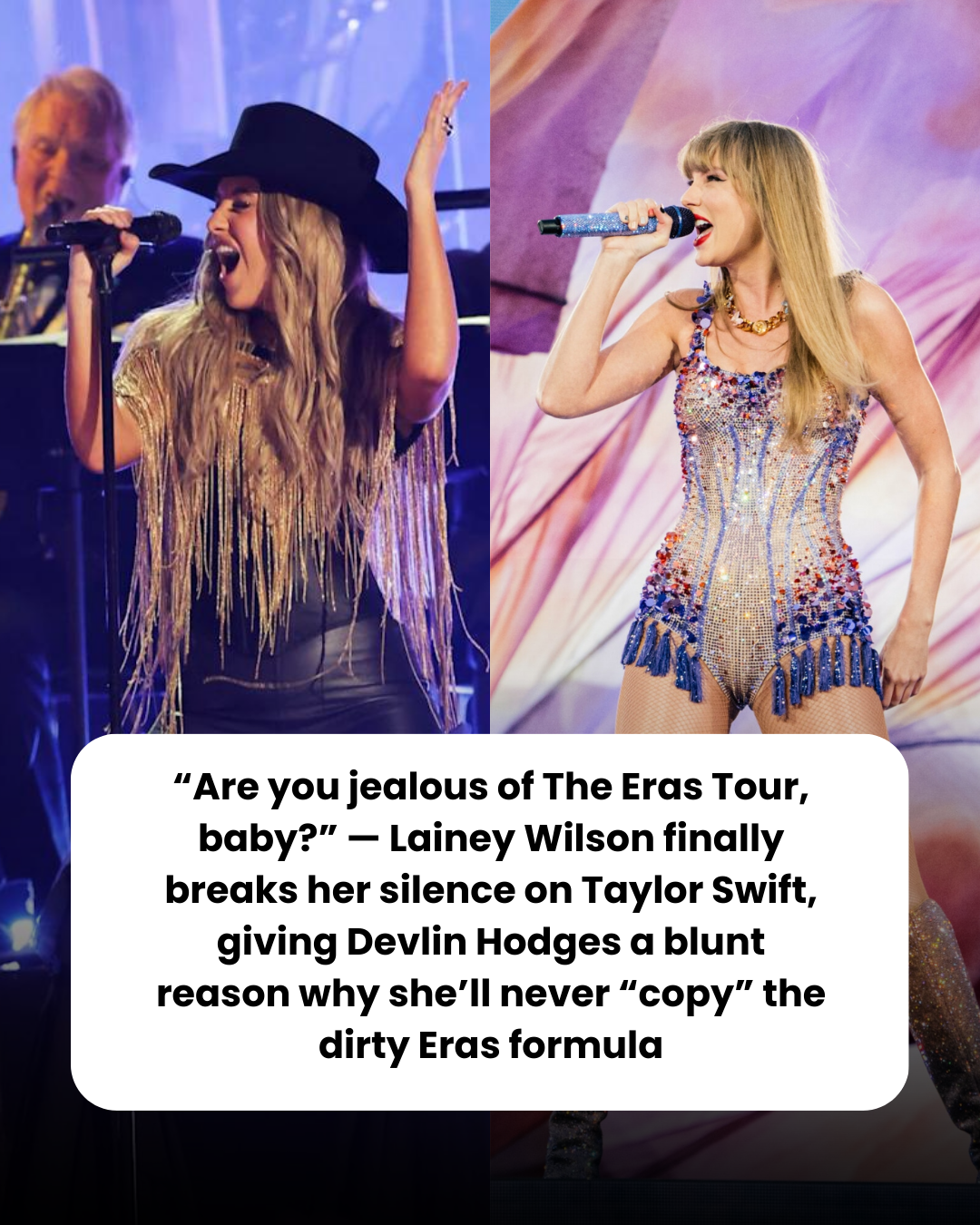 “Are you jealous of The Eras Tour, baby?” — Lainey Wilson finally breaks her silence on Taylor Swift, giving Devlin Hodges a blunt reason why she’ll never “copy” the dirty Eras formula