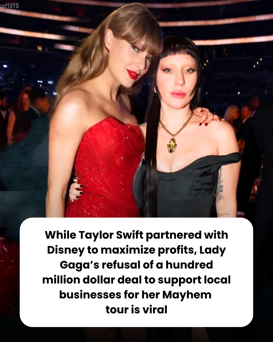 While Taylor Swift partnered with Disney to maximize profits, Lady Gaga’s refusal of a hundred million dollar deal to support local businesses for her Mayhem  tour is viral
