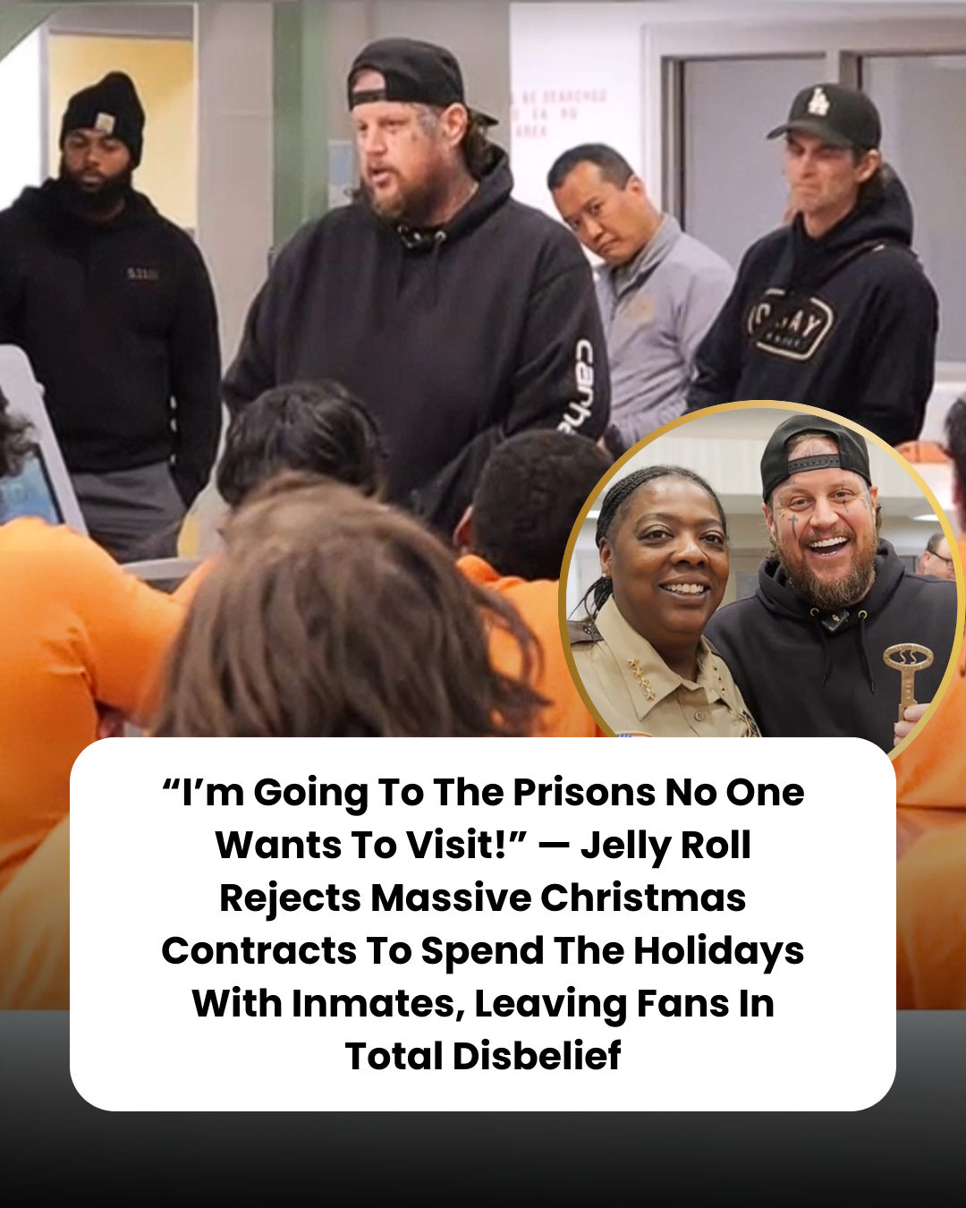 “I’m Going To The Prisons No One Wants To Visit!” — Jelly Roll Rejects Massive Christmas Contracts To Spend The Holidays With Inmates, Leaving Fans In Total Disbelief