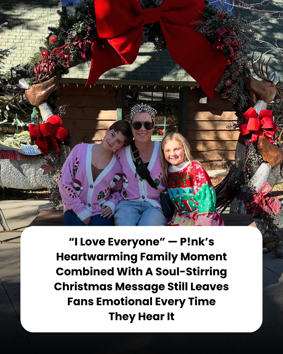 “I Love Everyone” — P!nk’s Heartwarming Family Moment Combined With A Soul-Stirring Christmas Message Still Leaves Fans Emotional Every Time They Hear It