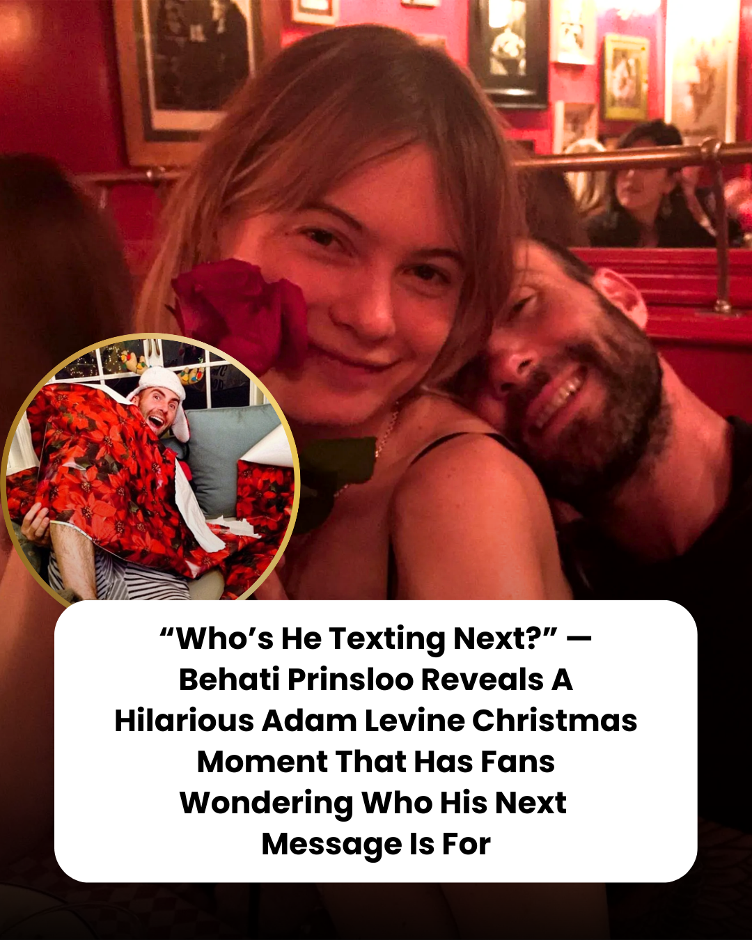 “Who’s He Texting Next?” — Behati Prinsloo Reveals A Hilarious Adam Levine Christmas Moment That Has Fans Wondering Who His Next  Message Is For