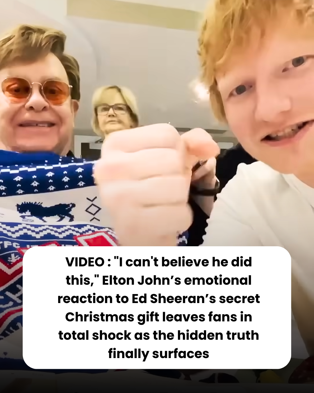 VIDEO : “I can’t believe he did this,” Elton John’s emotional reaction to Ed Sheeran’s secret Christmas gift leaves fans in total shock as the hidden truth finally surfaces