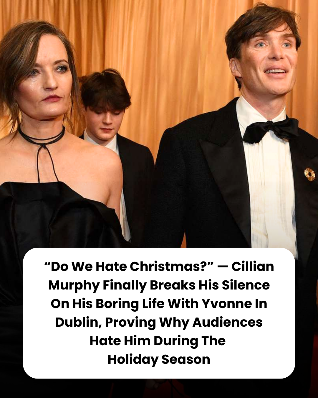 “Do We Hate Christmas?” — Cillian Murphy Finally Breaks His Silence On His Boring Life With Yvonne In Dublin, Proving Why Audiences Hate Him During The  Holiday Season