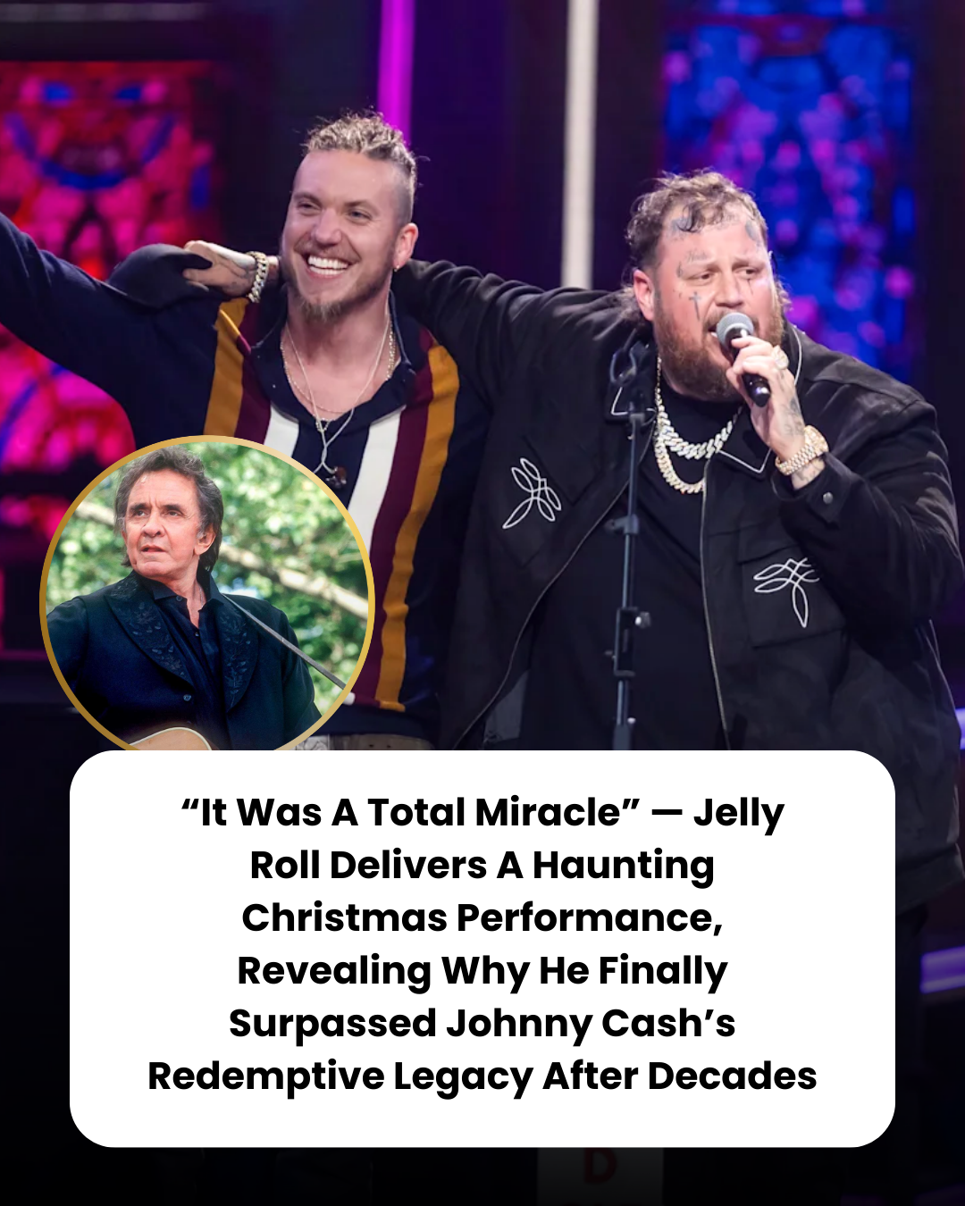 “It Was A Total Miracle” — Jelly Roll Delivers A Haunting Christmas Performance, Revealing Why He Finally Surpassed Johnny Cash’s Redemptive Legacy After Decades.