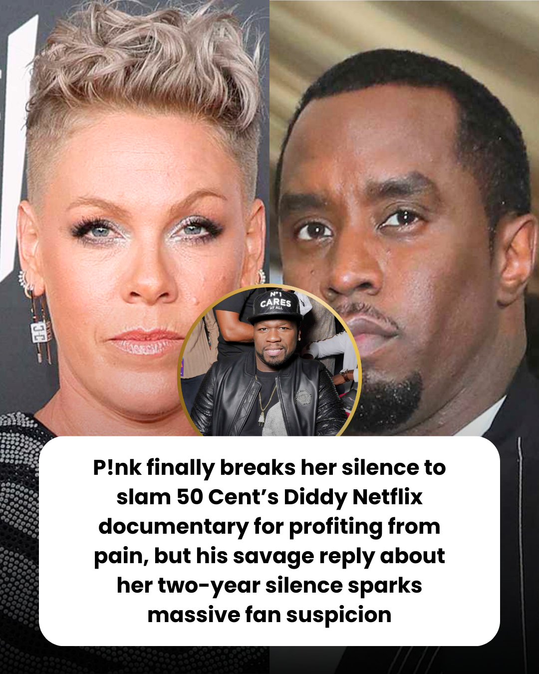 P!nk finally breaks her silence to slam 50 Cent’s Diddy Netflix documentary for profiting from pain, but his savage reply about her two-year silence sparks massive fan suspicion