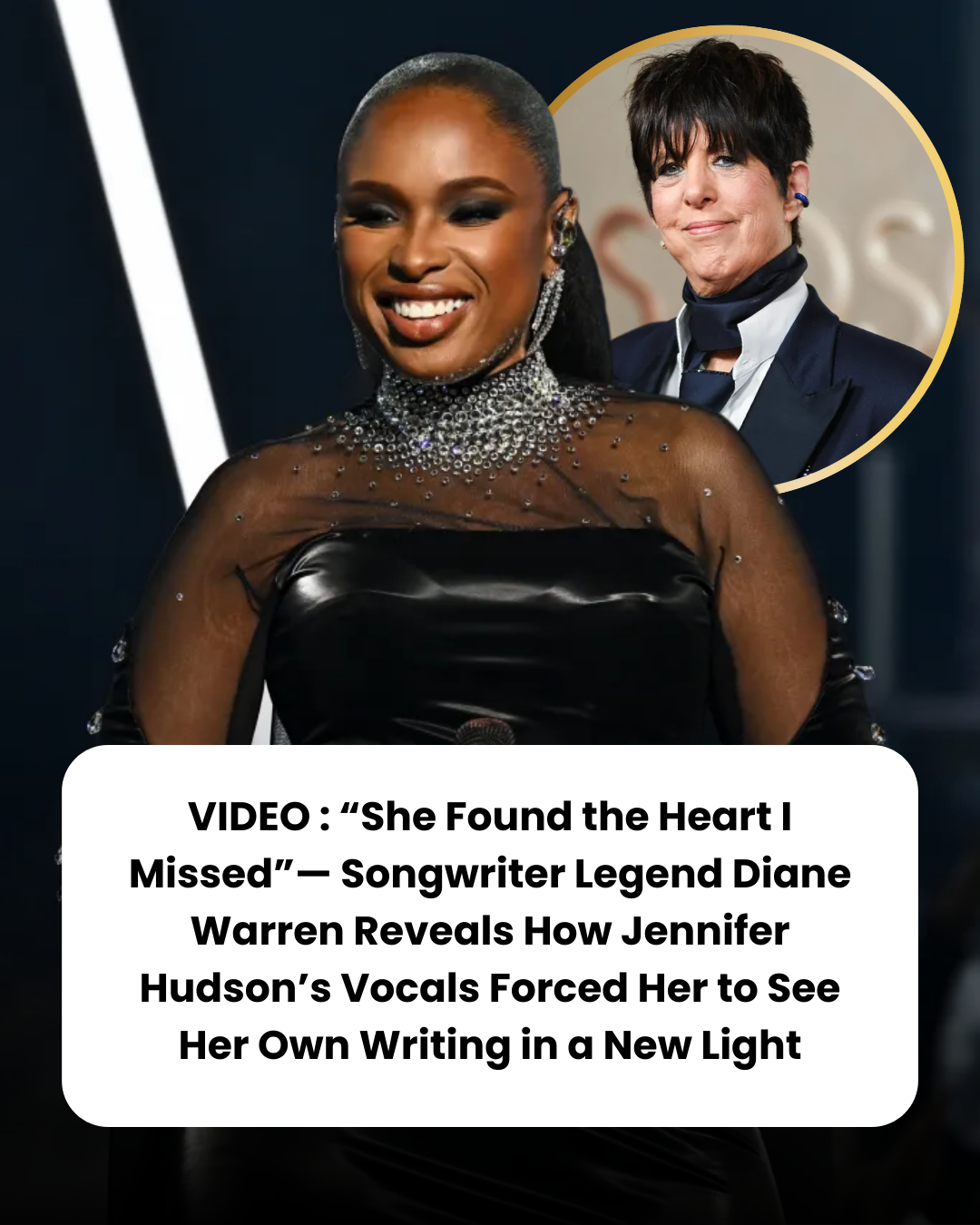VIDEO : “She Found the Heart I Missed”— Songwriter Legend Diane Warren Reveals How Jennifer Hudson’s Vocals Forced Her to See Her Own Writing in a New Light