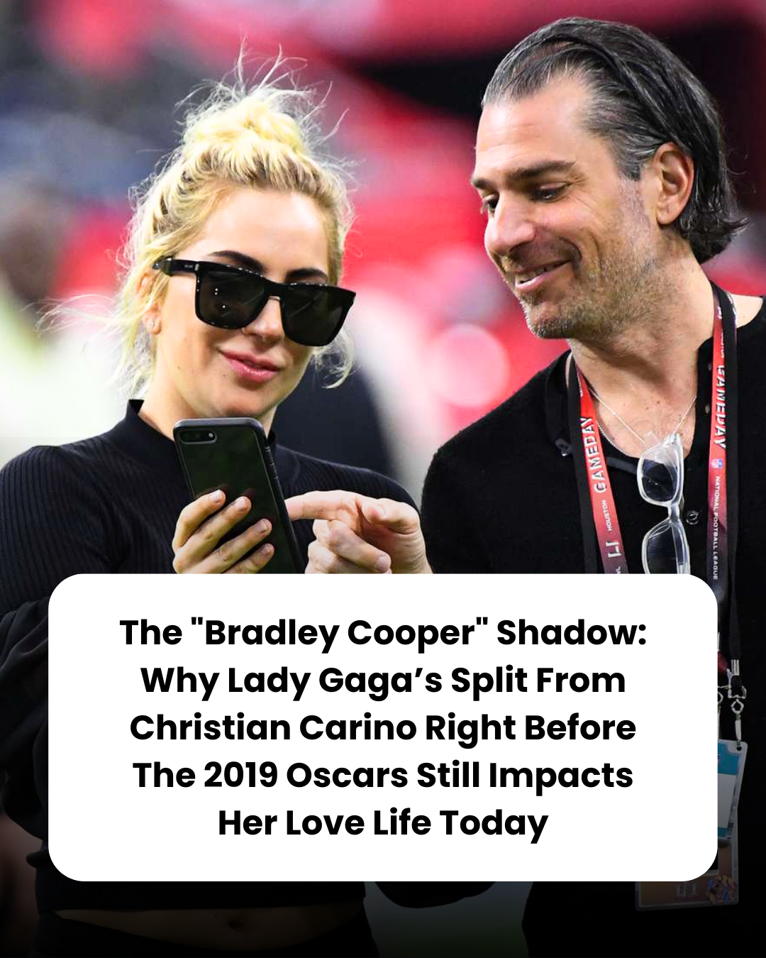 The “Bradley Cooper” Shadow: Why Lady Gaga’s Split From Christian Carino Right Before The 2019 Oscars Still Impacts Her Love Life Today