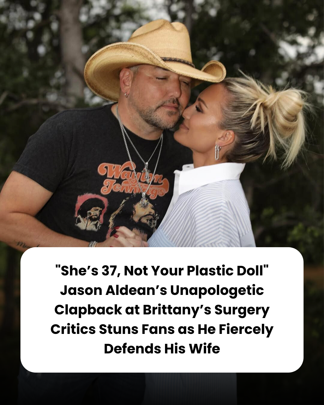 “She’s 37, Not Your Plastic Doll” Jason Aldean’s Unapologetic Clapback at Brittany’s Surgery Critics Stuns Fans as He Fiercely Defends His Wife