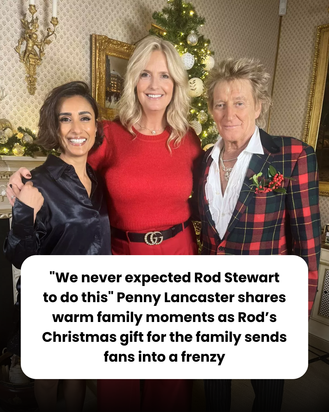 “We never expected Rod Stewart to do this” Penny Lancaster shares warm family moments as Rod’s Christmas gift for the family sends fans into a frenzy