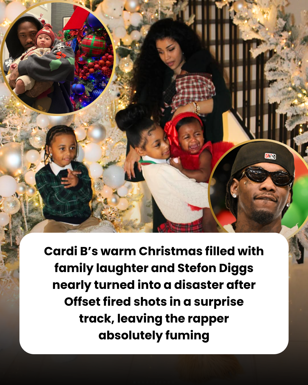 Cardi B’s warm Christmas filled with family laughter and Stefon Diggs nearly turned into a disaster after Offset fired shots in a surprise  track, leaving the rapper  absolutely fuming