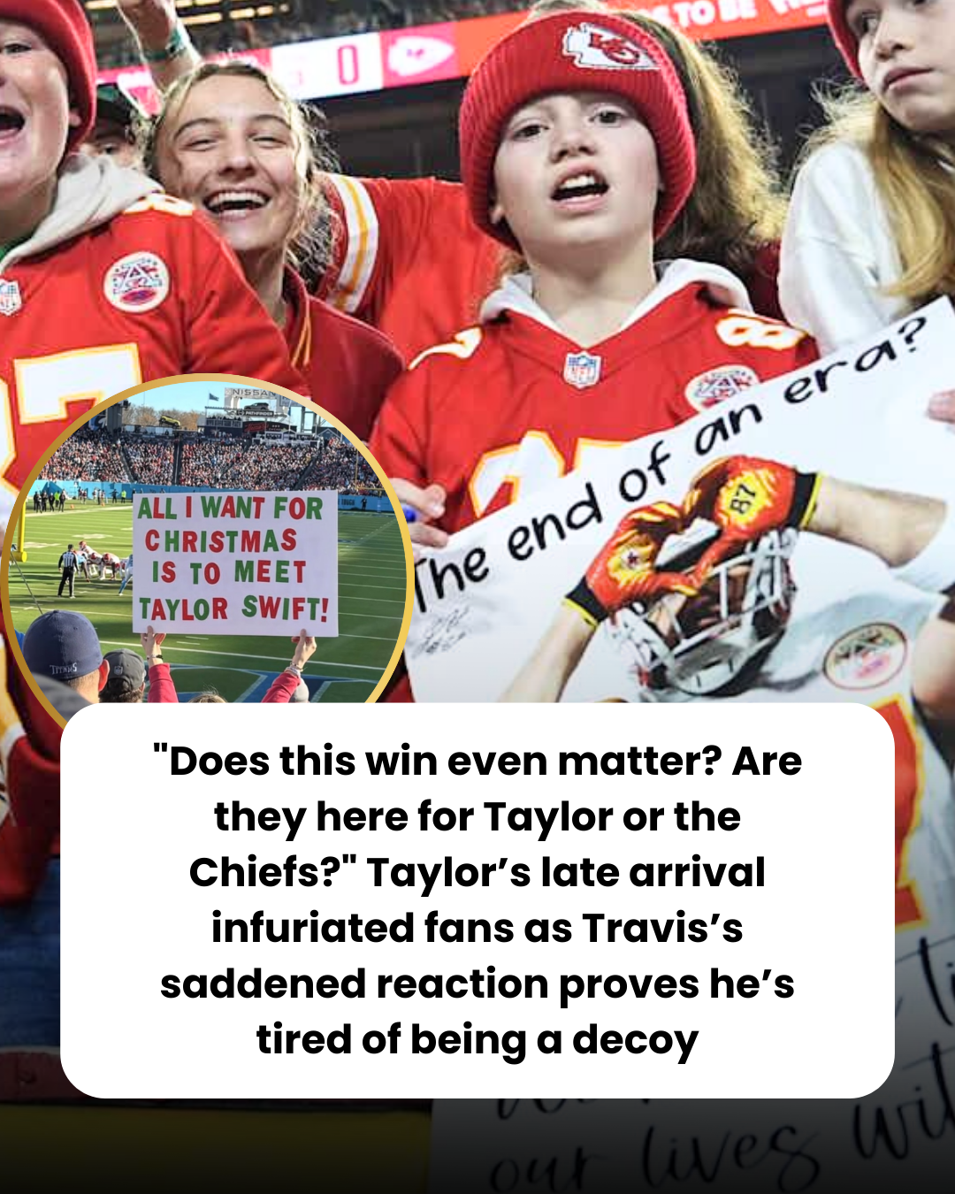 “Does this win even matter? Are they here for Taylor or the Chiefs?” Taylor’s late arrival infuriated fans as Travis’s saddened reaction proves he’s tired of being a decoy