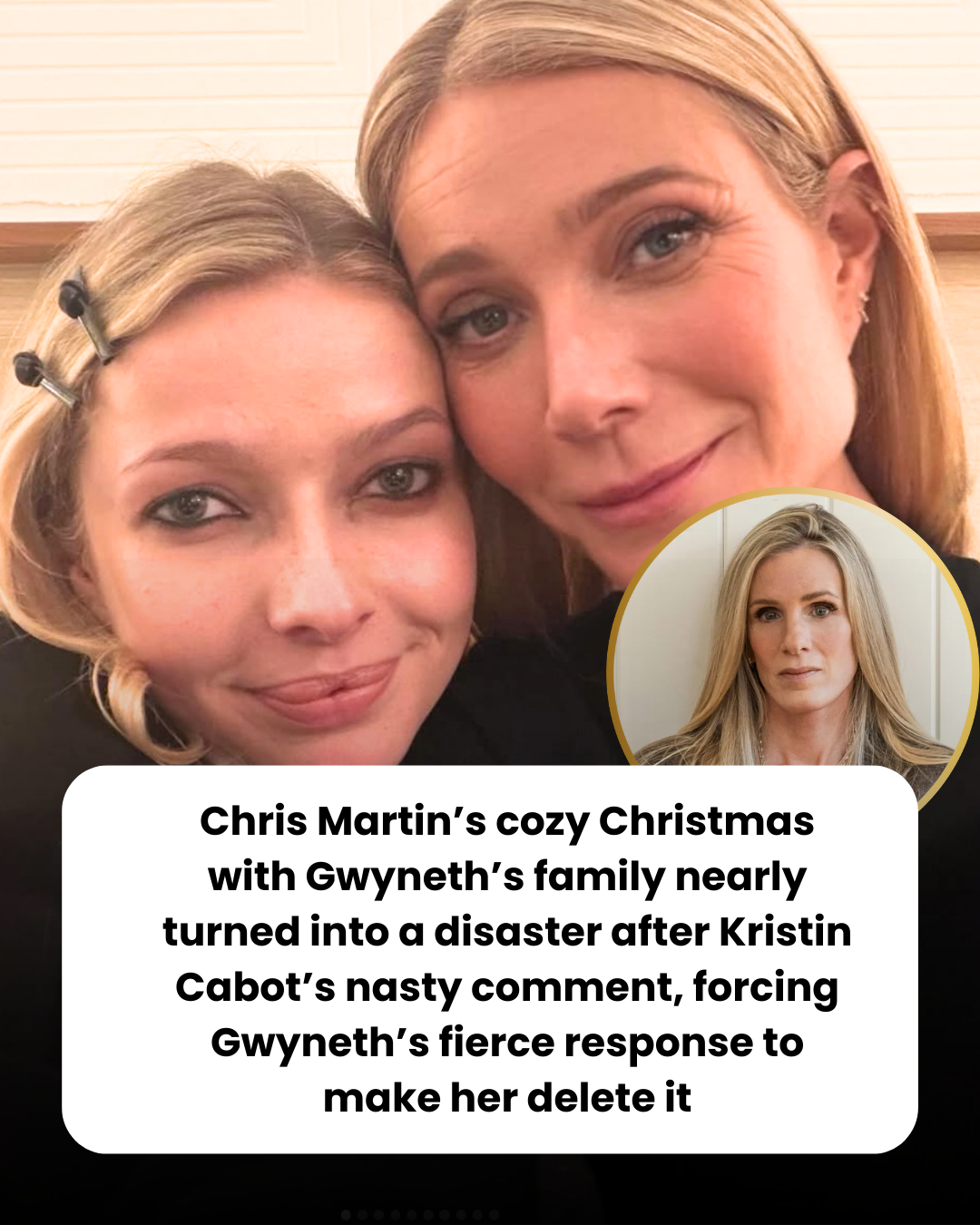 Chris Martin’s cozy Christmas with Gwyneth’s family nearly turned into a disaster after Kristin Cabot’s nasty comment, forcing Gwyneth’s fierce response to make her delete it