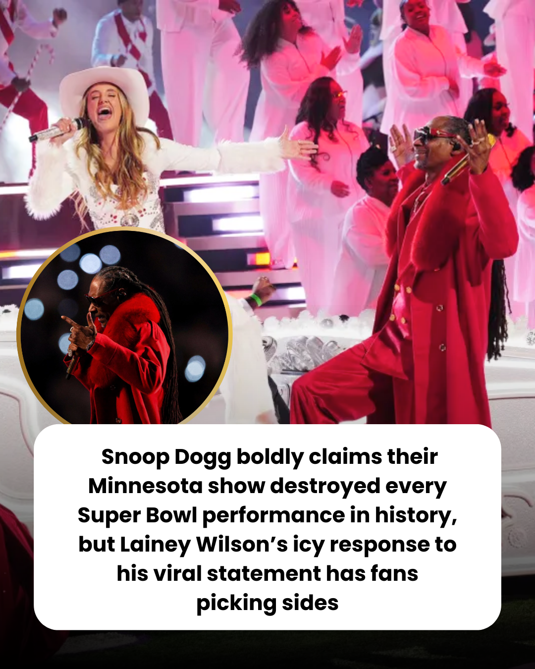 Snoop Dogg boldly claims their Minnesota show destroyed every Super Bowl performance in history, but Lainey Wilson’s icy response to his viral statement has fans picking sides