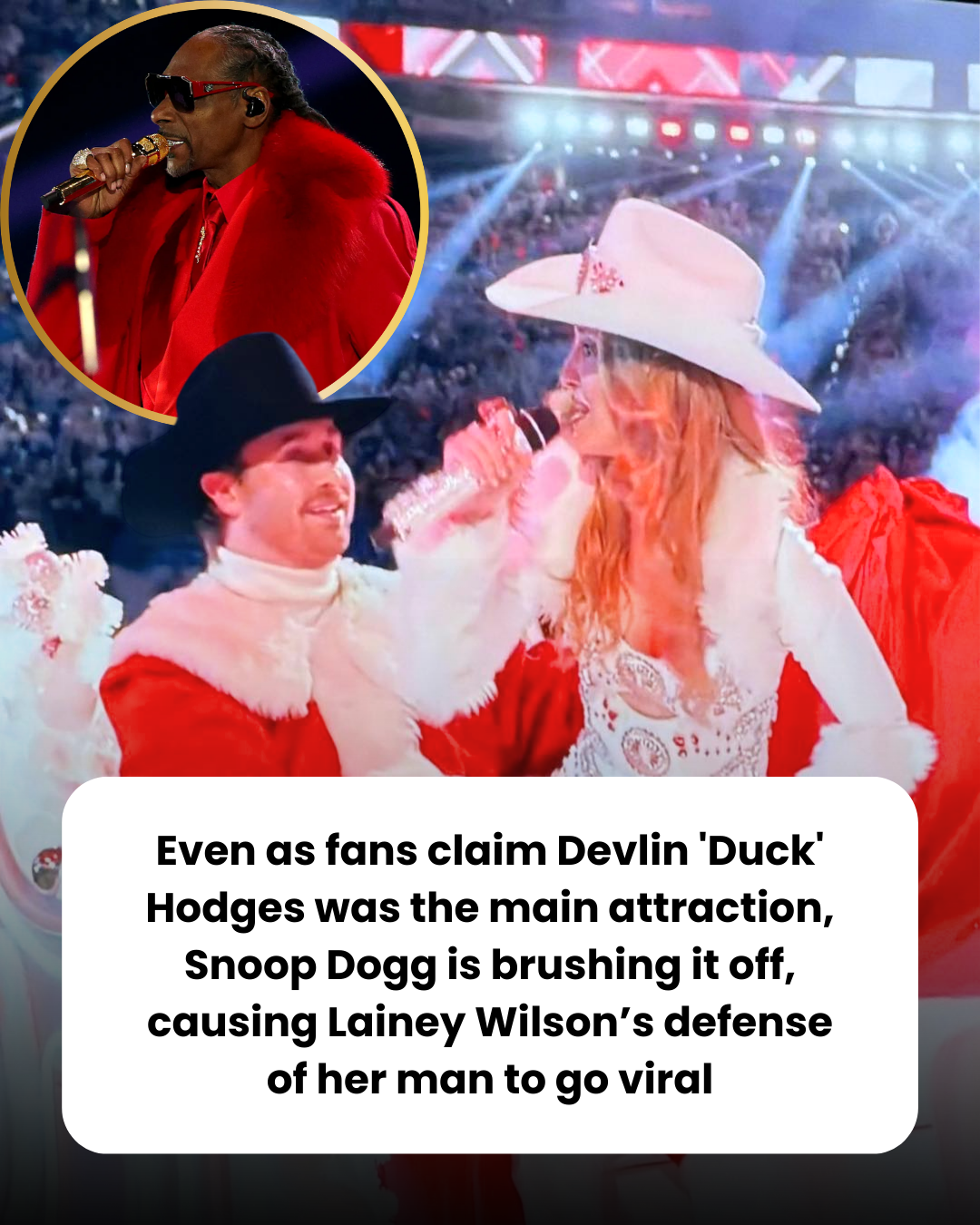 Even as fans claim Devlin ‘Duck’ Hodges was the main attraction, Snoop Dogg is brushing it off, causing Lainey Wilson’s defense of her man to go viral