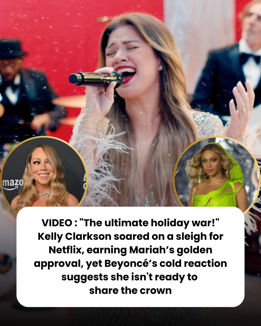 VIDEO : “The ultimate holiday war!” Kelly Clarkson soared on a sleigh for Netflix, earning Mariah’s golden approval, yet Beyoncé’s cold reaction suggests she isn’t ready to  share the crown