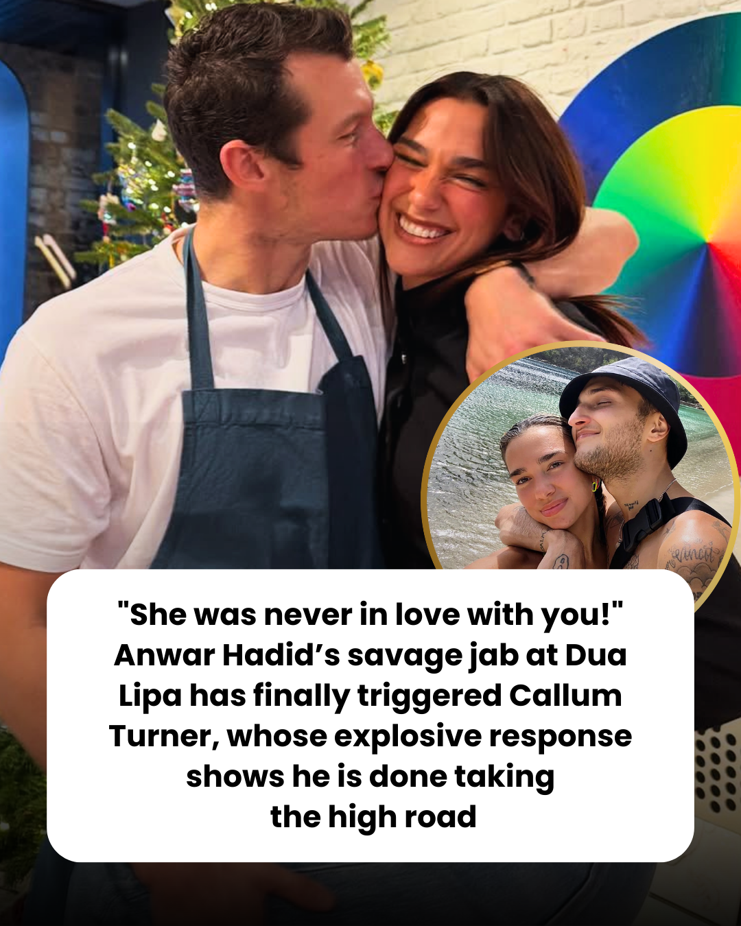 “She was never in love with you!” Anwar Hadid’s savage jab at Dua Lipa has finally triggered Callum Turner, whose explosive response shows he is done taking  the high road