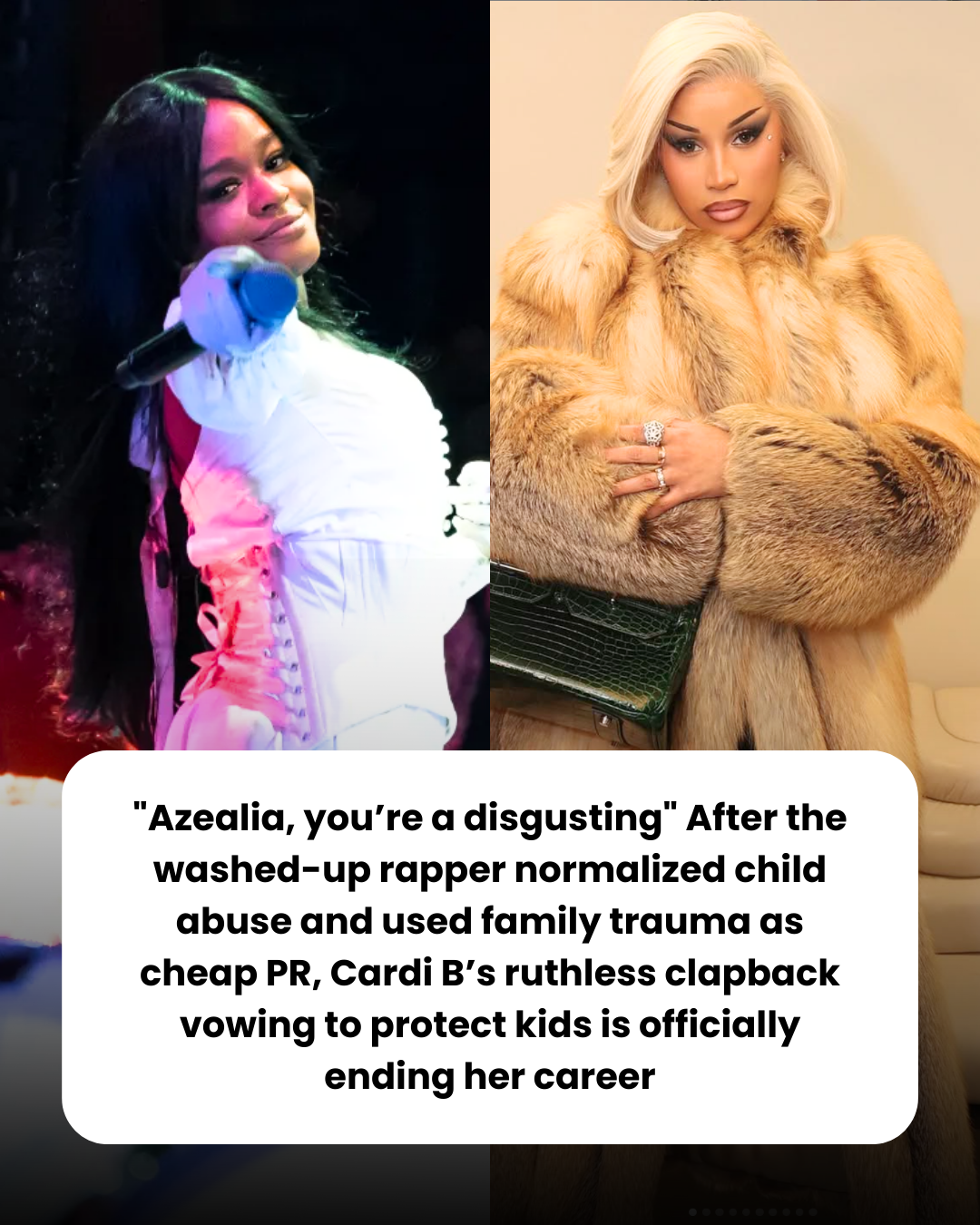 “Azealia, you’re a disgusting” After the washed-up rapper normalized child abuse and used family trauma as cheap PR, Cardi B’s ruthless clapback vowing to protect kids is officially ending her career