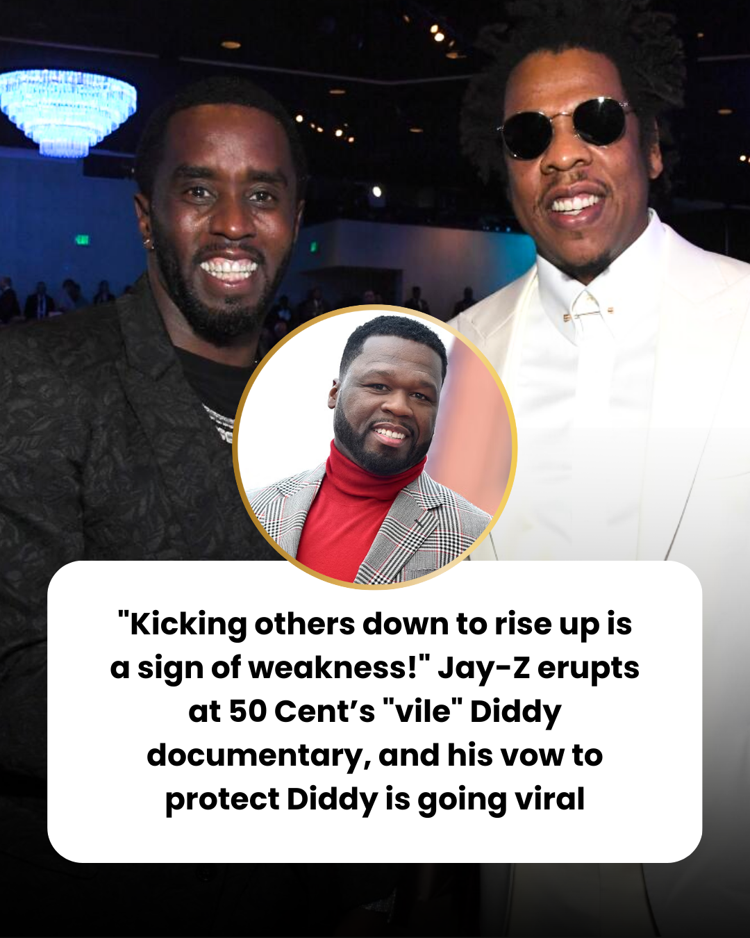 “Kicking others down to rise up is a sign of weakness!” Jay-Z erupts at 50 Cent’s “vile” Diddy documentary, and his vow to protect Diddy is going viral
