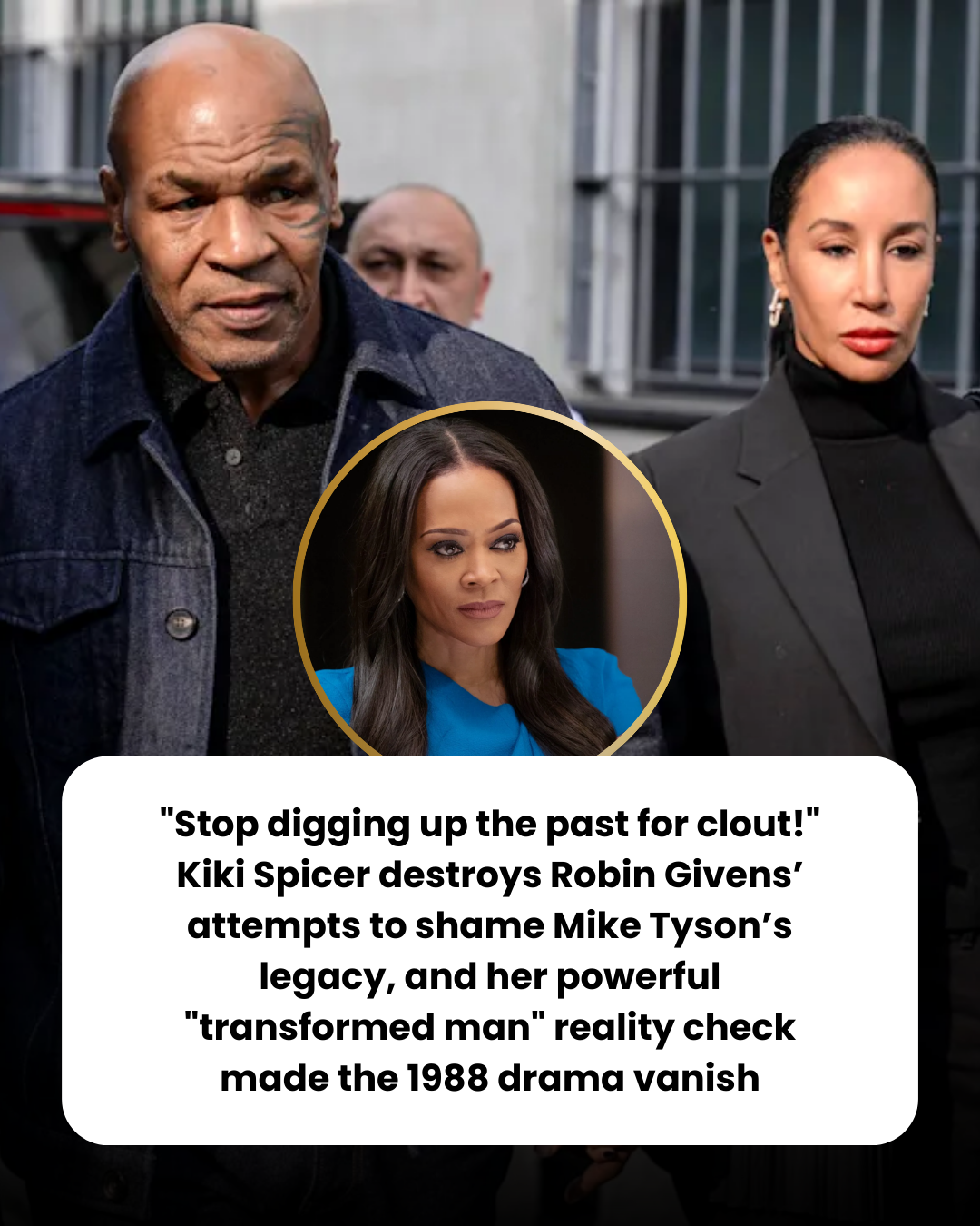 “Stop digging up the past for clout!” Kiki Spicer destroys Robin Givens’ attempts to shame Mike Tyson’s legacy, and her powerful “transformed man” reality check made the 1988 drama vanish