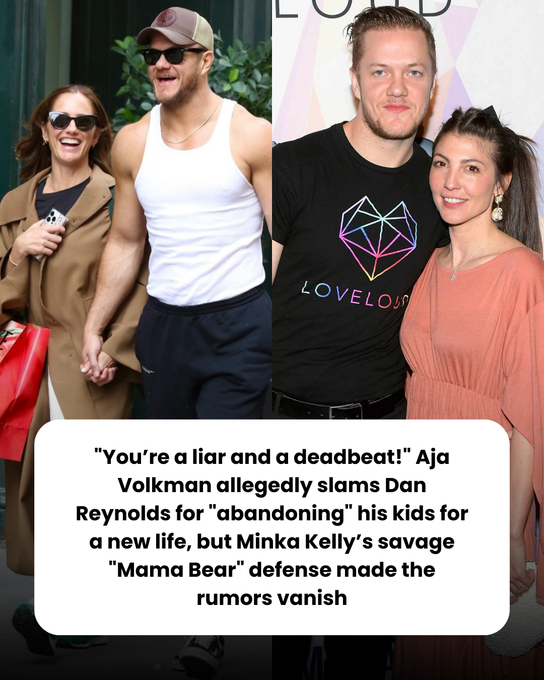 “You’re a liar and a deadbeat!” Aja Volkman allegedly slams Dan Reynolds for “abandoning” his kids for a new life, but Minka Kelly’s savage “Mama Bear” defense made the rumors vanish