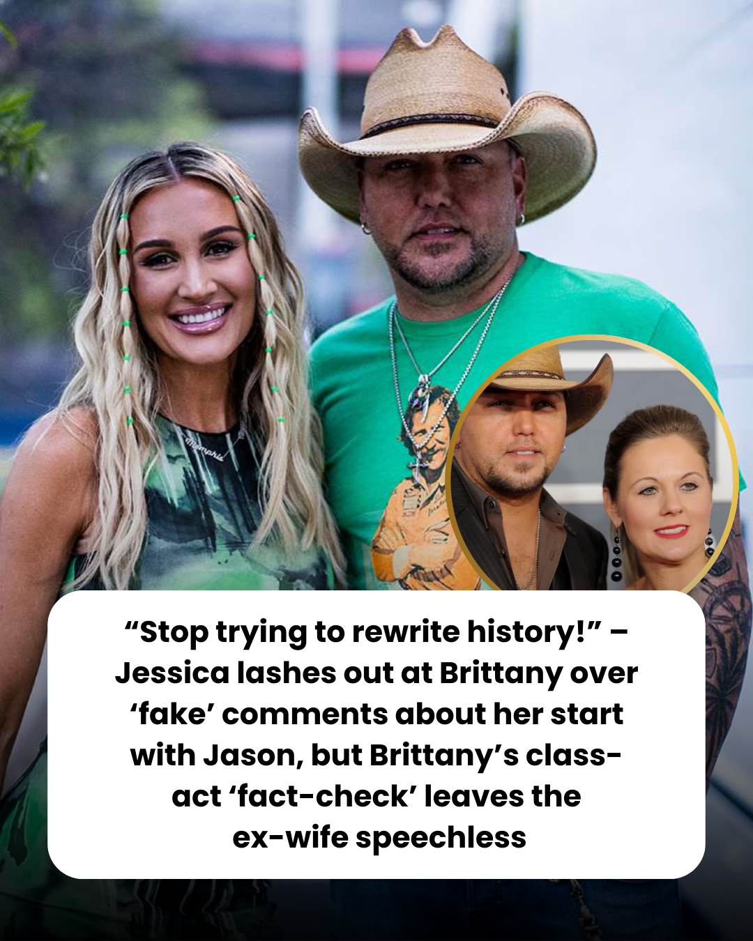 “Stop trying to rewrite history!” – Jessica lashes out at Brittany over ‘fake’ comments about her start with Jason, but Brittany’s class-act ‘fact-check’ leaves the  ex-wife speechless